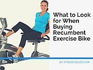 What to Look for When Buying Recumbent Exercise Bike