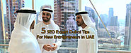 5 SEO Expert Dubai Tips For New Entrepreneurs in UAE