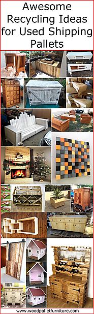 Awesome Recycling Ideas for Used Shipping Pallets