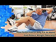 How To Get Rid Of Belly Fat At Home And Reduce Weight Naturally?