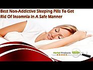 Best Non-Addictive Sleeping Pills To Get Rid Of Insomnia In A Safe Manner