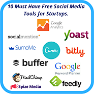 10 Must Have Free Social Media Tools for Startups