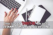 How To Talk 'Digital' On Your Resume & Make It Interesting | JobCluster.com Blog