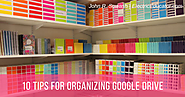 10 Tips for Organizing Google Drive