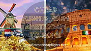 Website at http://www.romecheapflights.net/cheap-flights-amsterdam-rome/