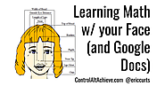 Learn Math with your Face (and Google Docs)