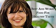 5 Best and Worst Foods For Getting Healthy Teeth