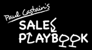 Paul Castain's Sales Playbook