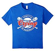 There Is No Crying In Baseball Funny Shirt