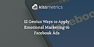 12 pomysłów jak wpleść emocje w Twoje reklamy. Wskazówki.