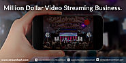 5 Video Streaming Business Models that Could Make you a Millionaire
