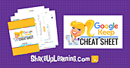 Google Keep CHEAT SHEET for Teachers and Students - FREE DOWNLOAD | Shake Up Learning