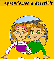"Aprendemos a describir". Animación flash para aprender a describir. Desde el Gobierno de Canarias. Proyecto Medusa. ...