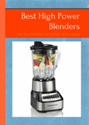 Best High Power Blenders: for the smoothest smoothies and sauces