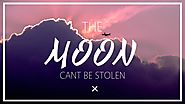 Day 260: The moon cannot be stolen