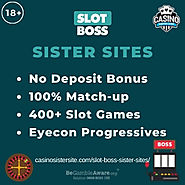 Slot Boss Sister Sites – No deposit bonuses, 400+ slots & Eyecon progressives.