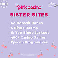 Pink Casino Sister Sites – No deposit bonus, bingo rooms, £1K bingo jackpots + 400+ slots.