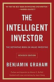 The Intelligent Investor: The Definitive Book on Value Investing. A Book of Practical Counsel (Revised Edition) (Coll...