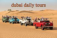 Dubai daily trips with amazing packages