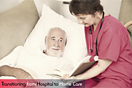 Transitioning from Hospital to Home Care