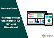 5 Strategies That Can Improve Your Test Data Management