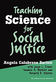 Teaching Science for Social Justice (Teaching for Social Justice, 10) (Teaching for Social Justice (Paperback))