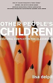 Other People's Children: Cultural Conflict in the Classroom