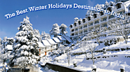 The Best Winter Holiday Destinations in India