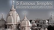 Famous Temples You Simply Cannot Afford to Miss