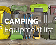 The Ultimate Guide To Choosing Your Best Camping Equipment List » Camping Heaven