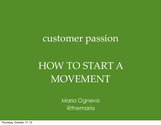 Maria Ogneva - Customer Passion: How to Create Movements