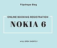 Nokia 6 Online Booking