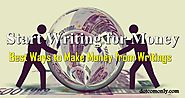 Writing For Money: Best Ways To Make Money Writings - Dot Com Only