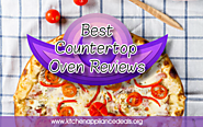 Best Countertop Oven Reviews Buying Guide | Kitchen Appliance Deals