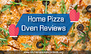 Home Pizza Oven Reviews