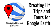 Create your own Lit Trips (and more) for Google Earth