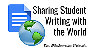 Why and How to Share Student Writing with the World