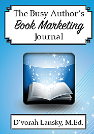 The Busy Author's Book Marketing Journal