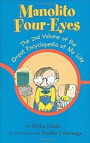 Manolito Four-Eyes: The 2nd Volume of the Great Encyclopedia of My Life by Elvira Lindo & Emilio Urberuaga