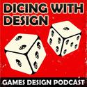 Dicing With Design: Role Playing, Wargaming, Card games & Board Game Design Podcast