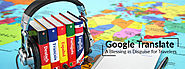 Google Translate: A Blessing in Disguise for Travelers