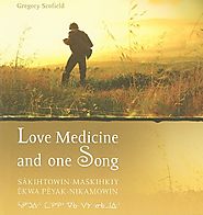 Shannon Webb-Campbell picks Gregory Scofield’s "Love Medicine and One Song"