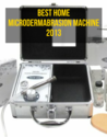 Best Home Microdermabrasion Machine 2013