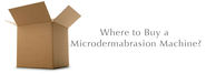 Where Can I Buy a Microdermabrasion Machine?