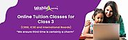 Online Tuition for Class 3 - CBSE/ ICSE / International Boards