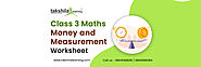 Money and Measurement Concept- Maths Worksheet for Class 3 - NCERT