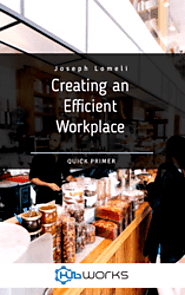 Creating and Efficient Workplace