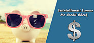 Installment Loans with No Credit Check - The Easy Way