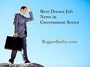 Rojgar Dhaba - Looking the Best Dream Jobs in Government Sector