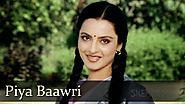 Piya Baawri Piya Baawri - Rekha - Ashok Kumar - Khoobsurat - RD Burman